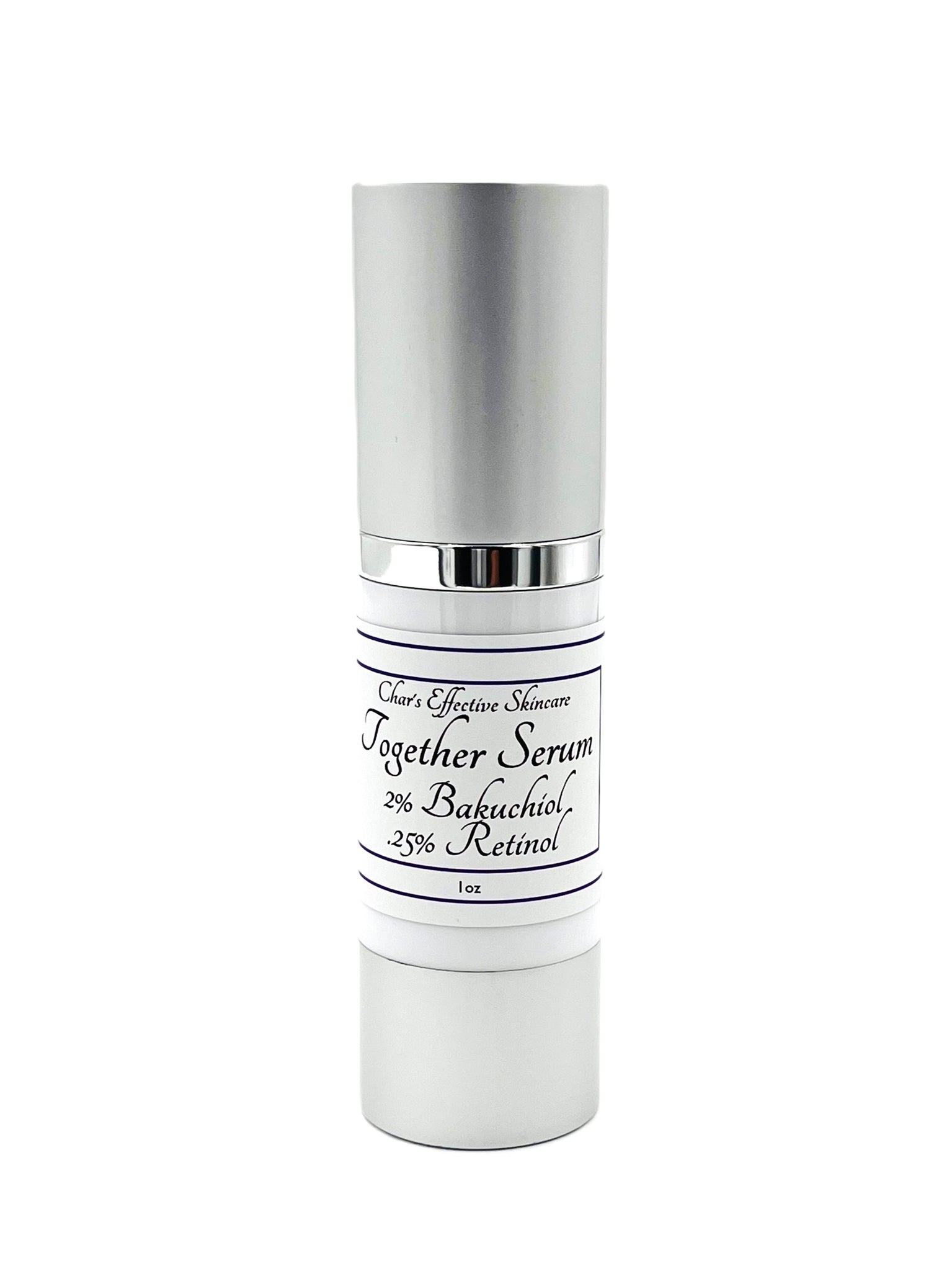 Together Serum 2% Bakuchiol and .25% Retinol/White Airless bottle with silver cap and bottom/ 1 oz/ For Sensitive and All Skin Types/ Char's Effectives Skin Care