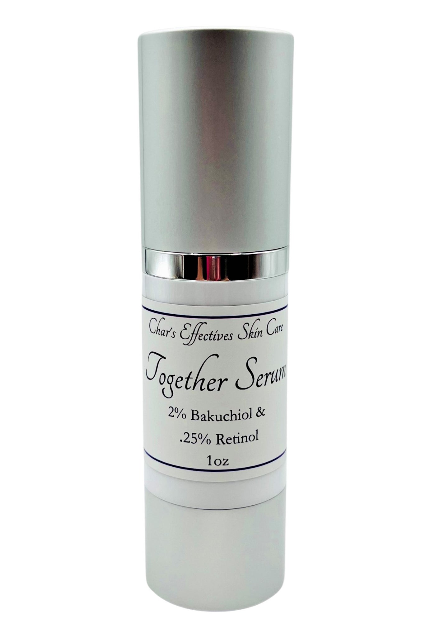 Together Serum 2% Bakuchiol and .25% Retinol/White Airless bottle with silver cap and bottom/ 1 oz/ For Sensitive and All Skin Types/ Char's Effectives Skin Care